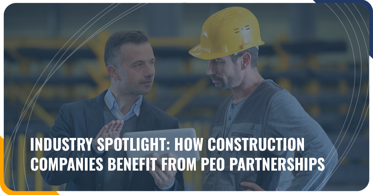 PEO professional with a construction business owner explaining how construction companies benefit from PEO partnerships