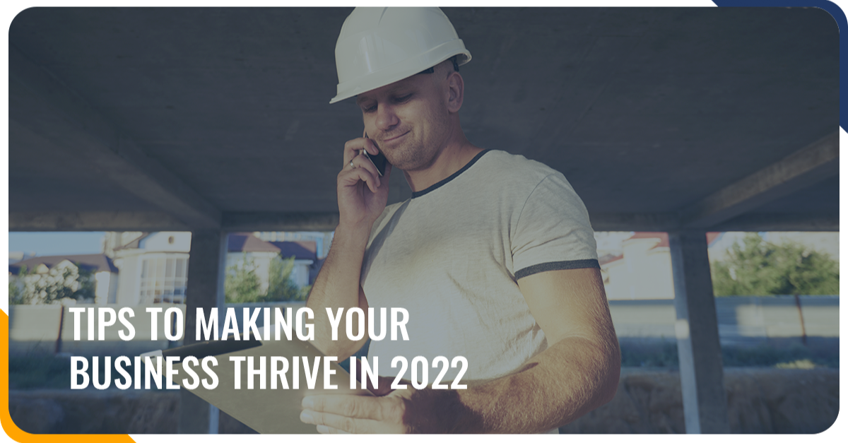 Tips to Making Your Business Thrive in 2022