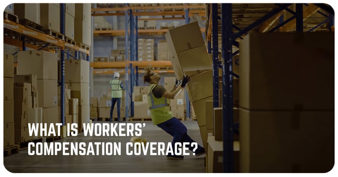 What is Workers Compensation Coverage